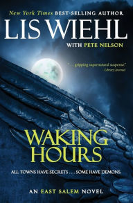 Title: Waking Hours (East Salem Series #1), Author: Lis Wiehl