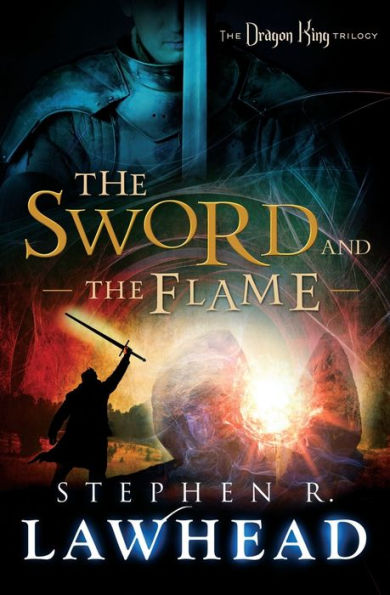 The Sword and the Flame (Dragon King Trilogy #3)