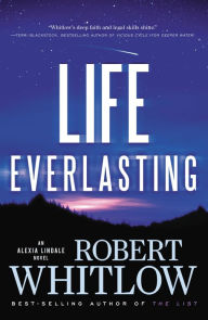 Life Everlasting (Alexia Lindale Series #2)