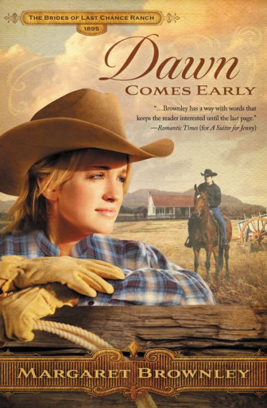 Dawn Comes Early (Brides of Last Chance Ranch Series #1)