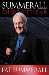 Title: Summerall: On and Off the Air, Author: Pat Summerall