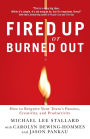 Fired Up or Burned Out