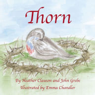 Title: Thorn, Author: Heather Clauson