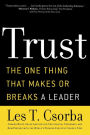 Trust: The One Thing That Makes or Breaks a Leader