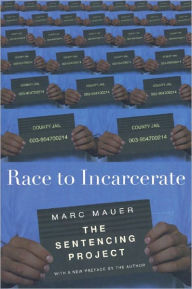 Title: Race to Incarcerate / Edition 2, Author: Marc Mauer