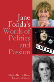 Title: Jane Fonda's Words of Politics and Passion, Author: Mary Hershberger