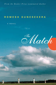 Title: The Match, Author: Romesh Gunesekera