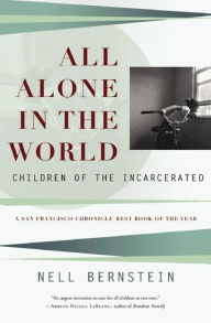 Title: All Alone in the World, Author: Nell Bernstein