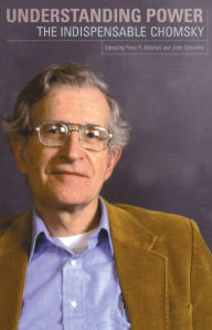 Title: Understanding Power: The Indispensible Chomsky, Author: Noam Chomsky
