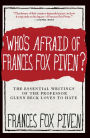 Who's Afraid of Frances Fox Piven?: The Essential Writings of the Professor Glenn Beck Love to Hate