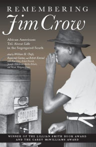 Remembering Jim Crow: African Americans Tell About Life in the Segregated South
