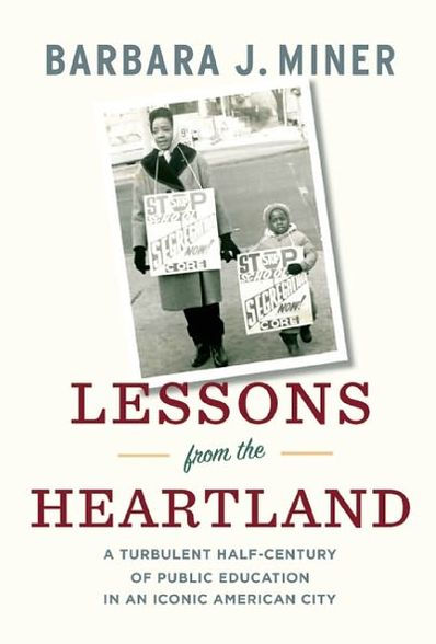 Lessons from the Heartland: A Turbulent Half-Century of Public Education in an Iconic American City