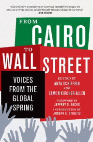 From Cairo to Wall Street: Voices from the Global Spring
