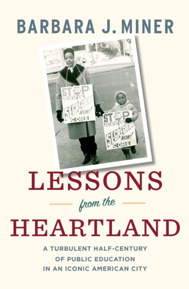 Lessons from the Heartland: A Turbulent Half-Century of Public Education in an Iconic American City