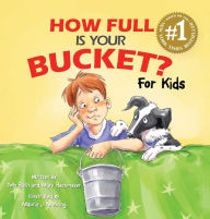 Title: How Full Is Your Bucket? For Kids, Author: Mary Reckmeyer