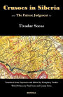 Crusoes In Siberia. The Fairest Judgment