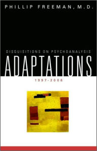 Adaptations: Disquistions on Psychoanalysis