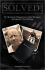 SOLVED! The Mysterious Disappearance of Jim Thompson, the Legendary Thai Silk King 2nd Edition