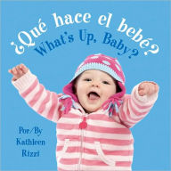 Que Hace el Bebe /What's Up, Baby