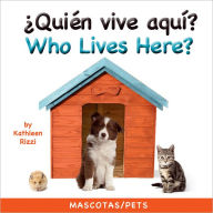 Title: Who Lives Here? Pets (Spa/Eng), Author: Kathleen Rizzi