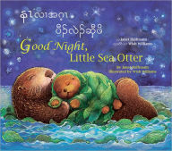 Title: Good Night, Little Sea Otter (Burmese-Karen), Author: Janet Halfmann