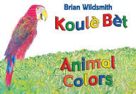 Title: Animal Colors, Author: Brian Wildsmith