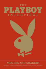 The Playboy Interviews: Movers and Shakers