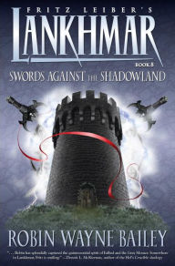 Lankhmar, Book 8: Swords against the Shadowland