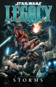 Star Wars Legacy, Volume 7: Storms