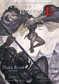 Vampire Hunter D, Volume 15: Dark Road, Part Three