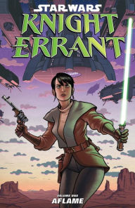 Star Wars Knight Errant, Volume 1: Aflame