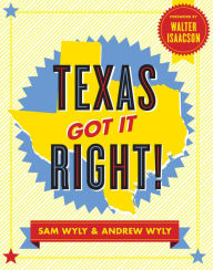 Title: Texas Got It Right!, Author: Sam Wyly