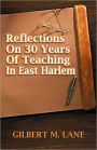 Reflections On 30 Years Of Teaching In East Harlem