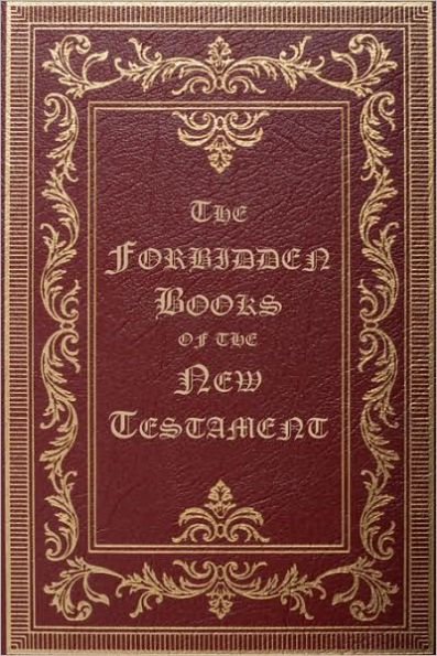 The Forbidden Books of the New Testament