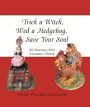 Trick a Witch, Wed a Hedgehog, Save Your Soul: An American Artist Encounters Poland