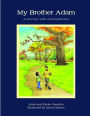 My Brother Adam: A Journey with Schizophrenia