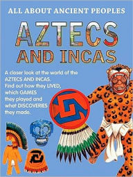 Aztecs and Incas