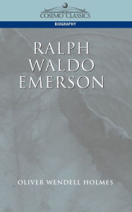 Title: Ralph Waldo Emerson, Author: Oliver Wendell Holmes Jr