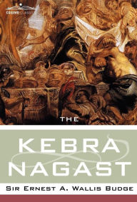 Title: The Kebra Nagast, Author: E a Wallis Budge