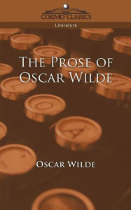 Title: The Prose of Oscar Wilde, Author: Oscar Wilde