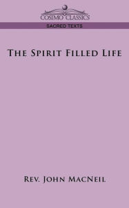 Title: The Spirit Filled Life, Author: John MacNeil