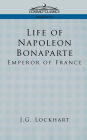 Life of Napoleon Bonaparte: Emperor of France