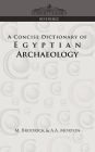 A Concise Dictionary of Egyptian Archaeology