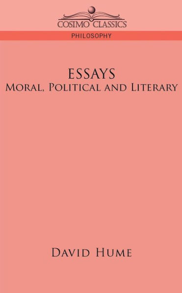 Essays: Moral, Political and Literary