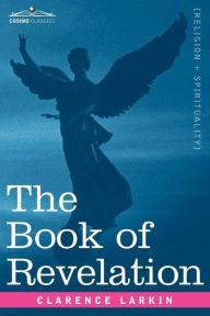 Title: The Book of Revelation, Author: Clarence Larkin