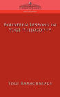 Fourteen Lessons In Yogi Philosophy