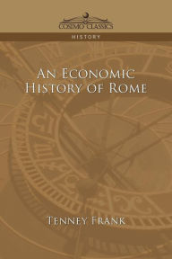 Title: An Economic History of Rome, Author: Tenney Frank