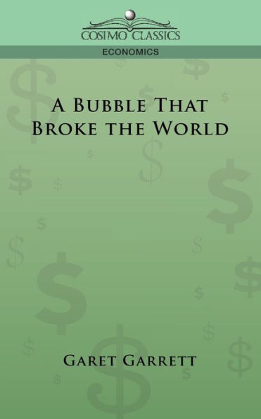 A Bubble That Broke the World