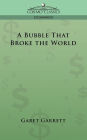 A Bubble That Broke the World