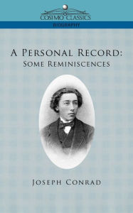 Title: A Personal Record: Some Reminiscences, Author: Joseph Conrad